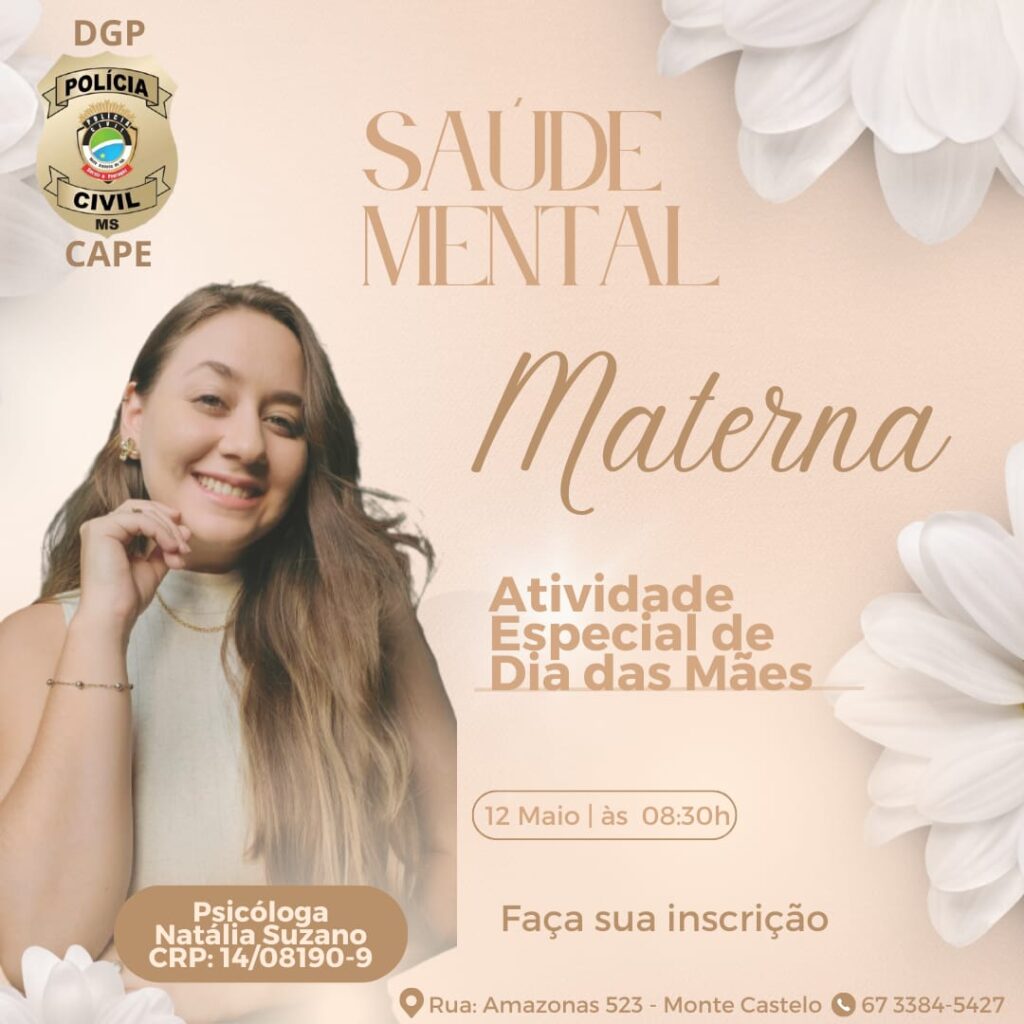 Polícia Civil oferece palestra sobre “Saúde Mental Materna”, em homenagem ao dia das mães