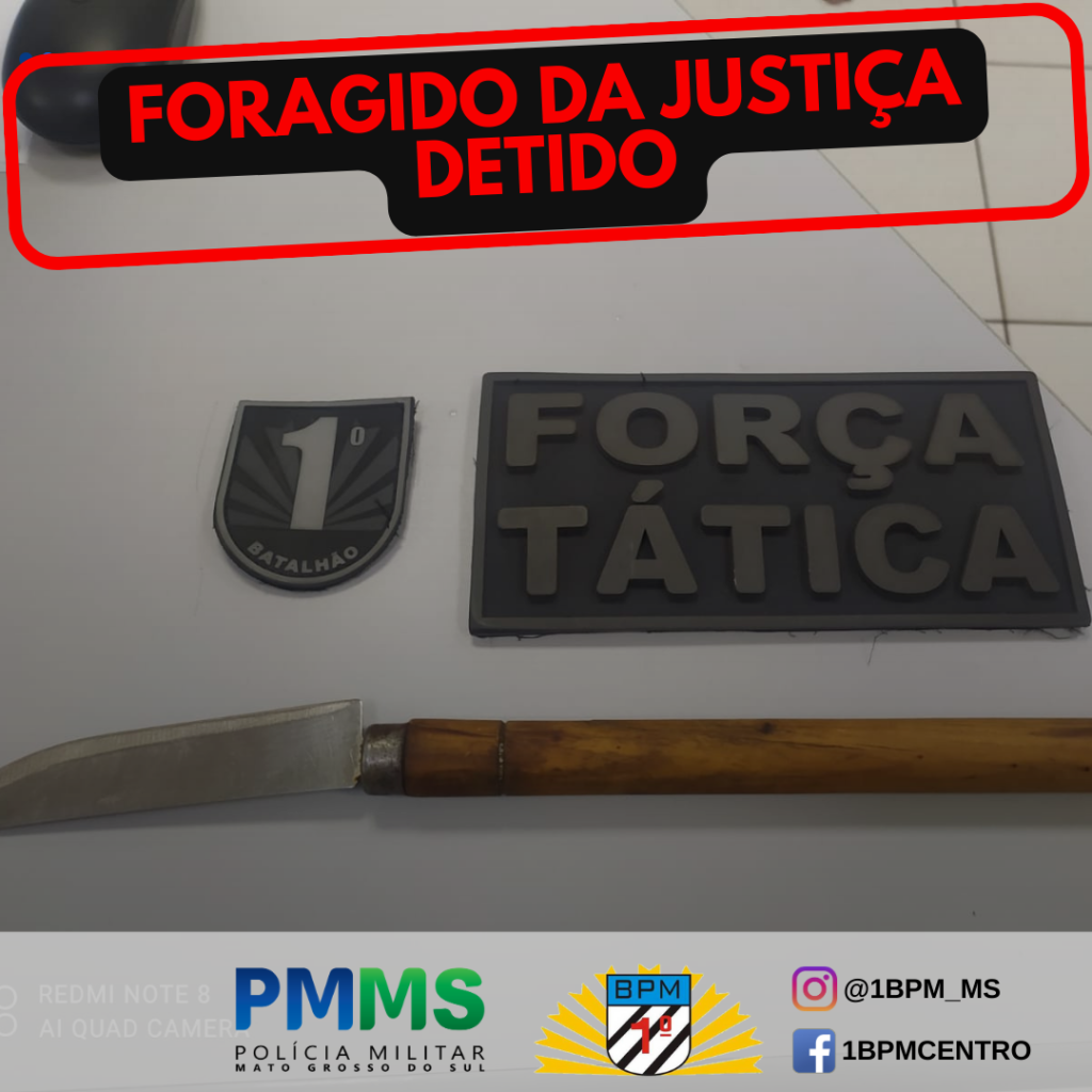 Policiais Militares do 1º BPM detêm foragido da justiça que ameaçava familiares